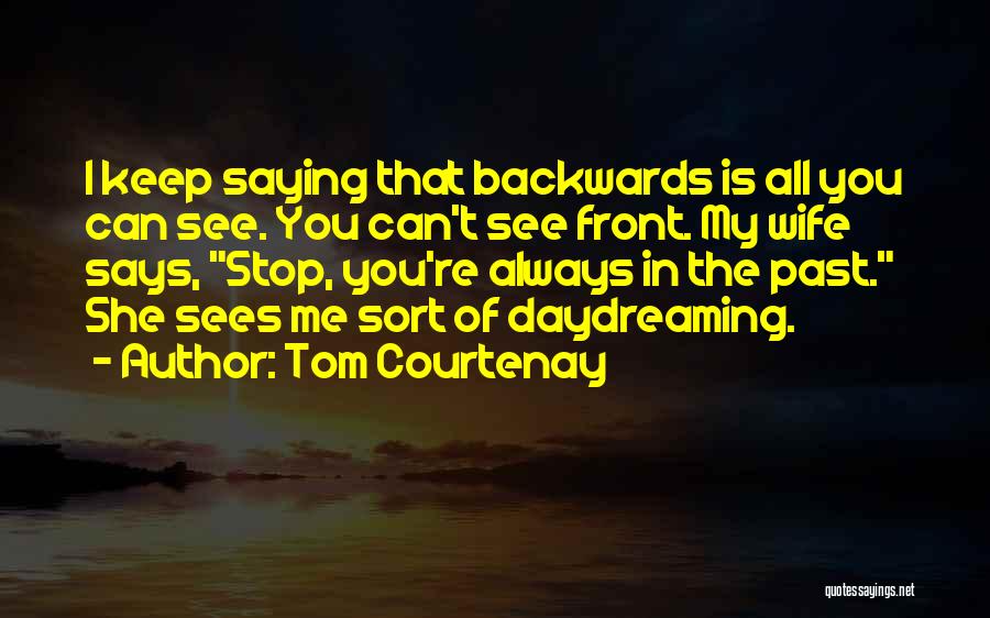 Tom Courtenay Quotes 252274