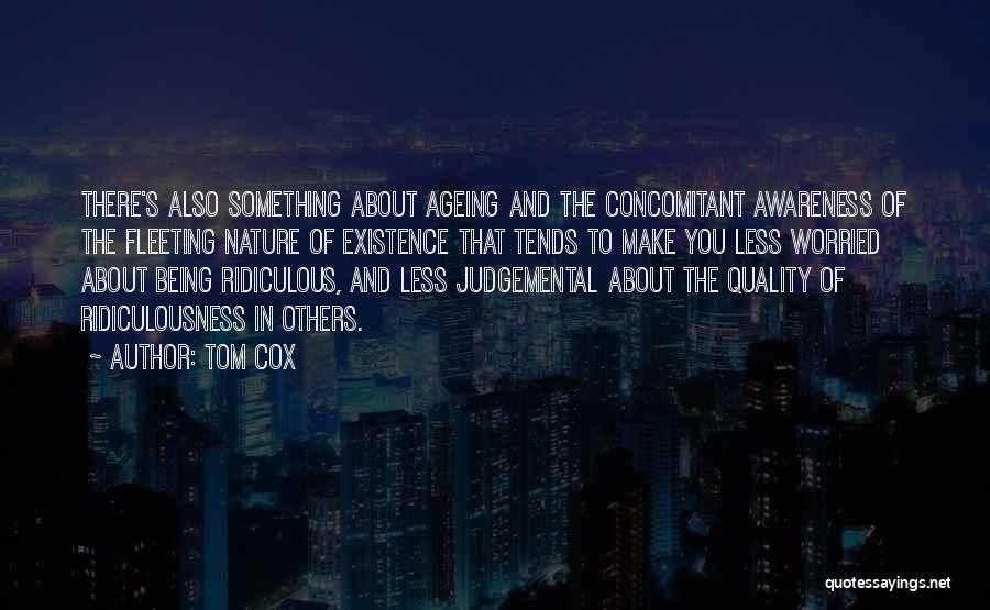 Tom Cox Quotes 246203