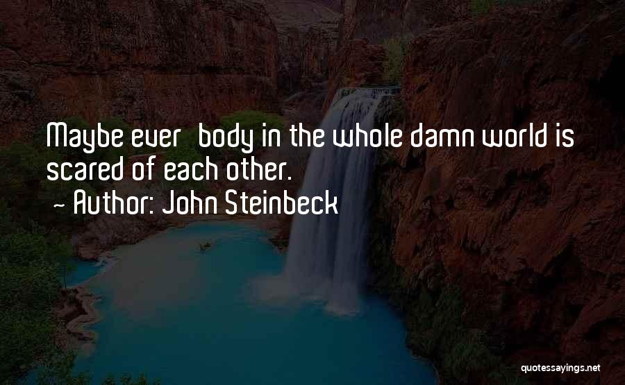 Tom Crean Explorer Quotes By John Steinbeck