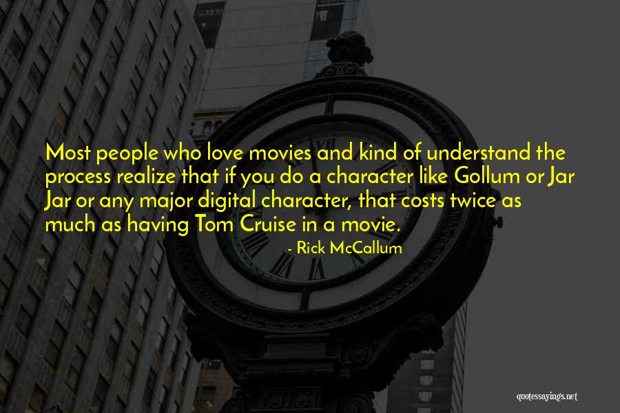 Tom Cruise Movie Quotes By Rick McCallum Tom Cruise Movie Quotes By Rick McCallum
