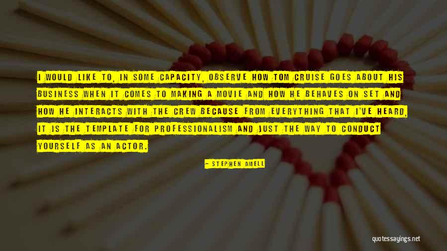 Tom Cruise Movie Quotes By Stephen Amell Tom Cruise Movie Quotes By Stephen Amell