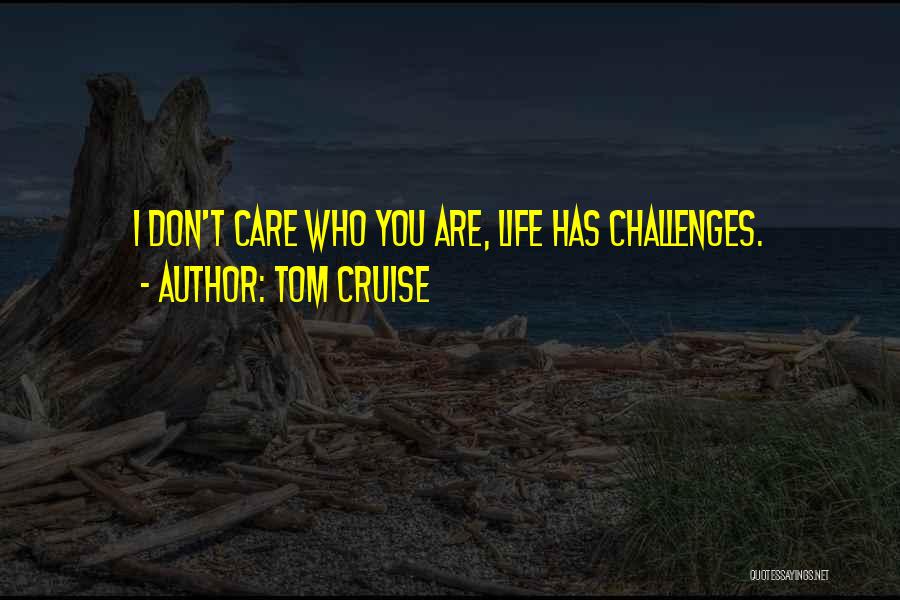 Tom Cruise Quotes 1597560