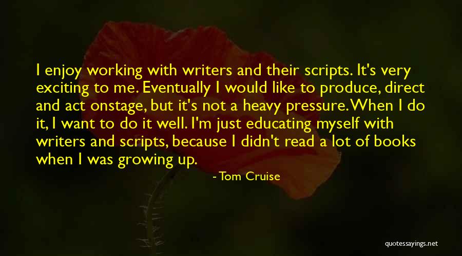 Tom Cruise Quotes 1605258