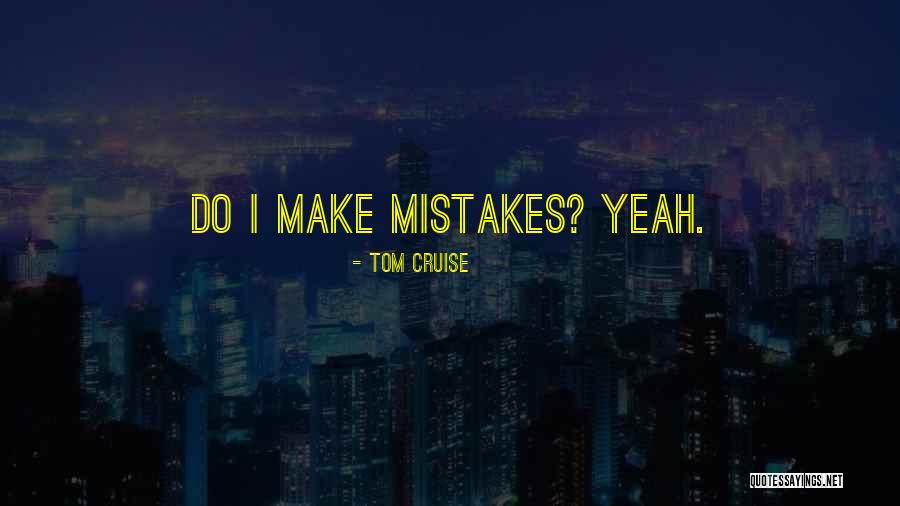 Tom Cruise Quotes 1646186