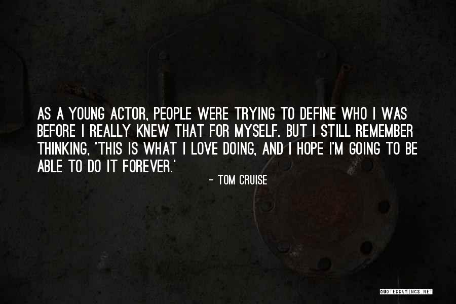 Tom Cruise Quotes 1831051