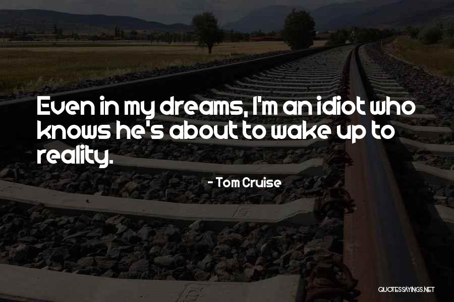 Tom Cruise Quotes 2040443