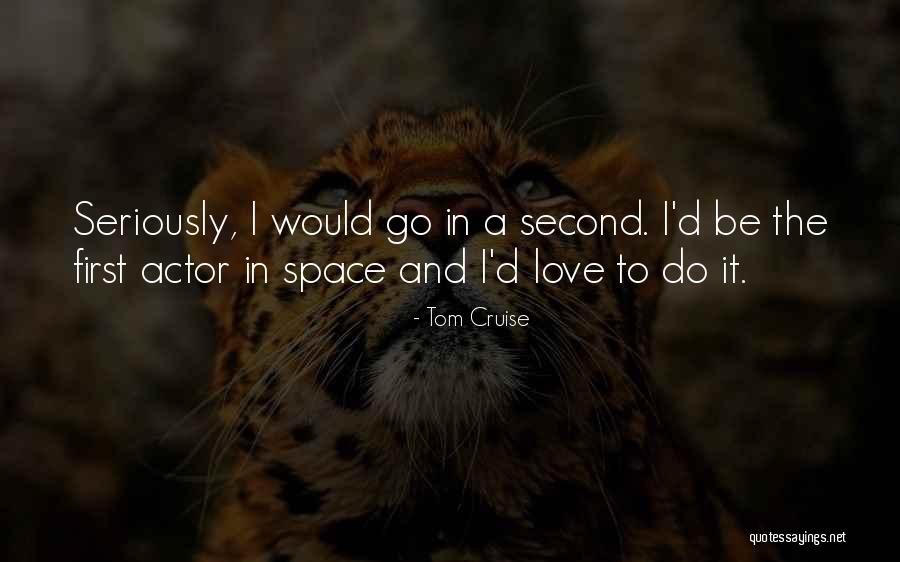 Tom Cruise Quotes 330913