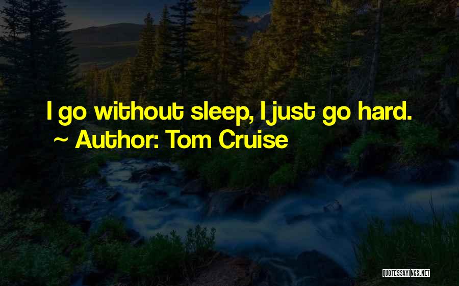Tom Cruise Quotes 958366