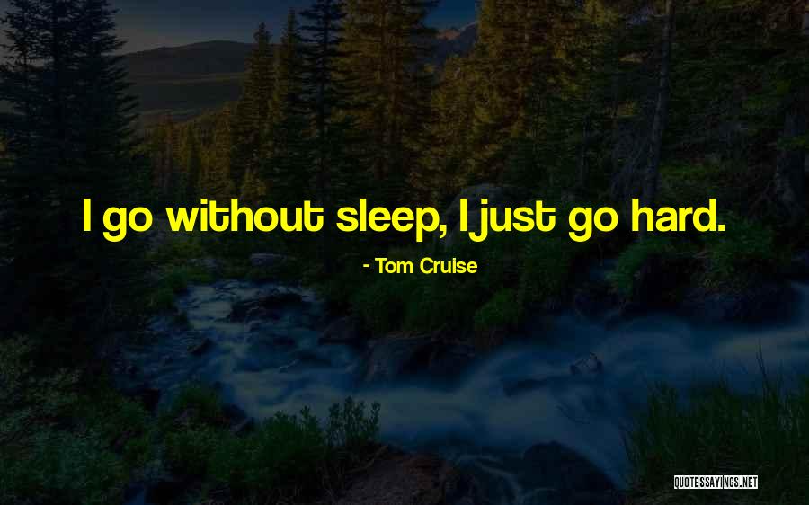 Tom Cruise Quotes 958366