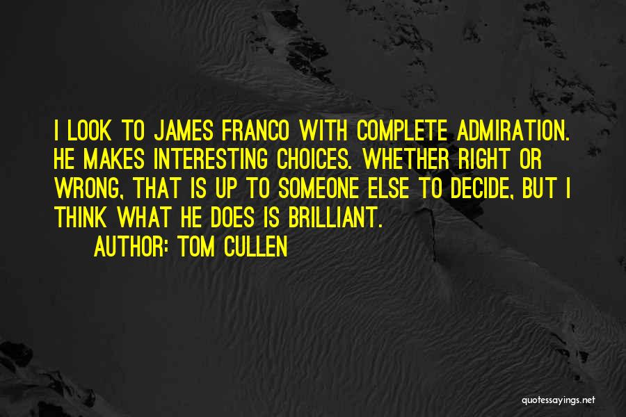 Tom Cullen Quotes 2130407