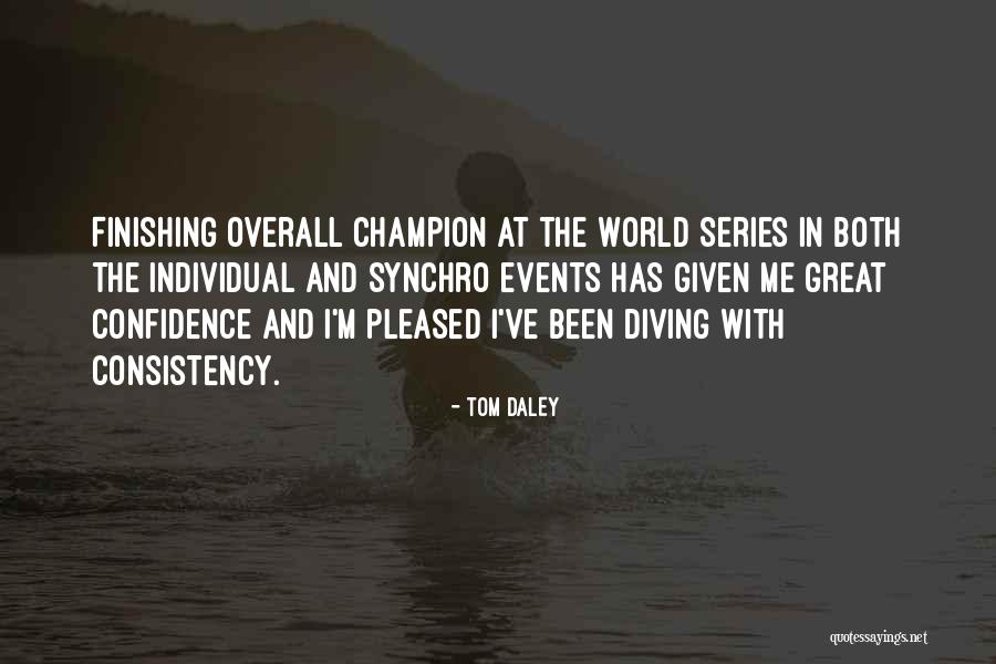 Tom Daley Quotes 1812108 Tom Daley Quotes 1812108