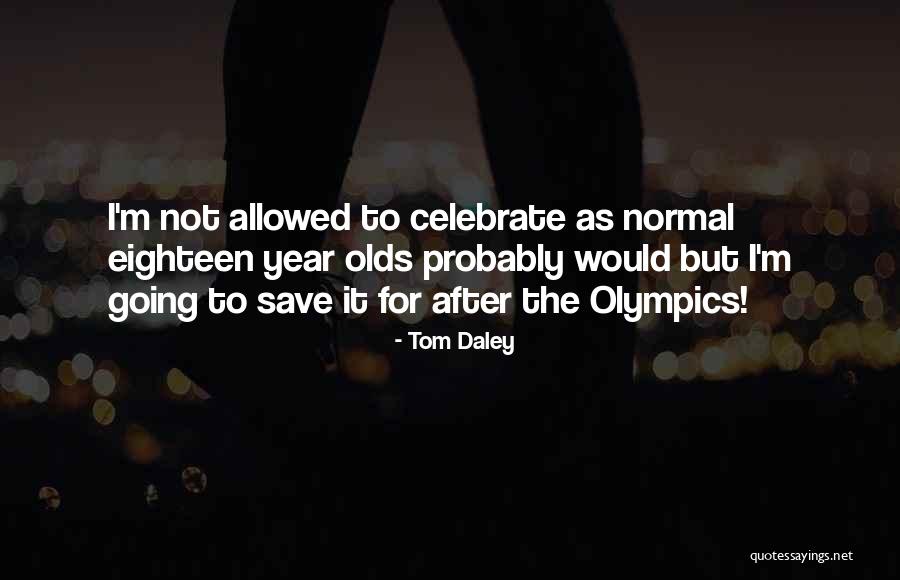 Tom Daley Quotes 1852426 Tom Daley Quotes 1852426