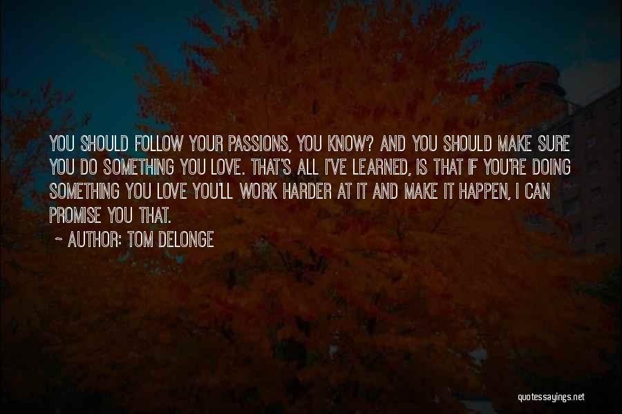 Tom DeLonge Quotes 1243110