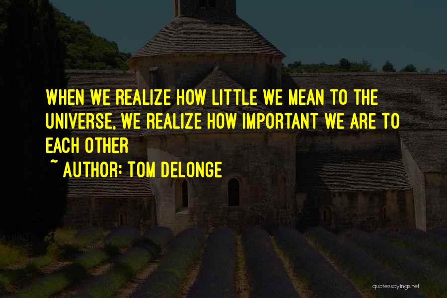 Tom DeLonge Quotes 1344805 Tom DeLonge Quotes 1344805