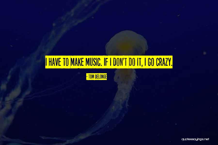 Tom DeLonge Quotes 154775 Tom DeLonge Quotes 154775