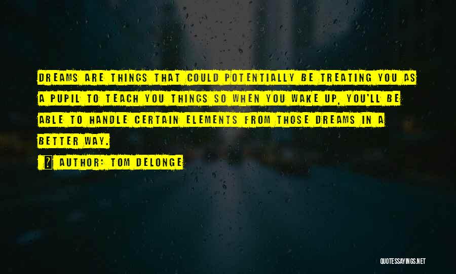 Tom DeLonge Quotes 1736169 Tom DeLonge Quotes 1736169