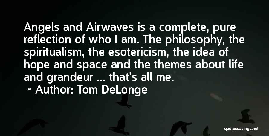 Tom DeLonge Quotes 1786520