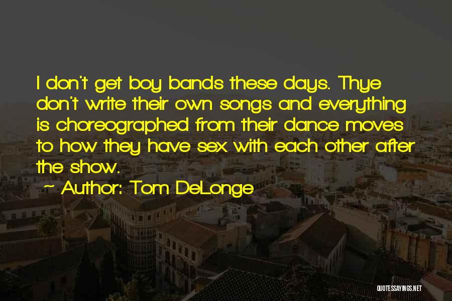 Tom DeLonge Quotes 1912243