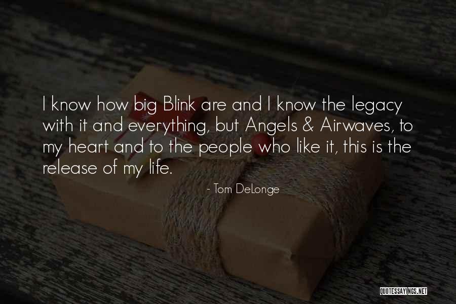 Tom DeLonge Quotes 1952800 Tom DeLonge Quotes 1952800