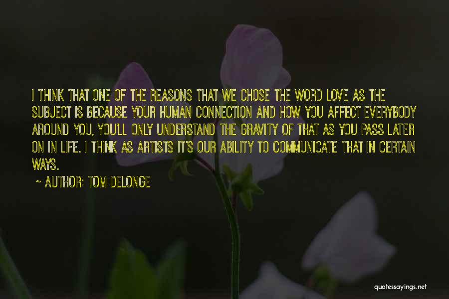 Tom DeLonge Quotes 2017297