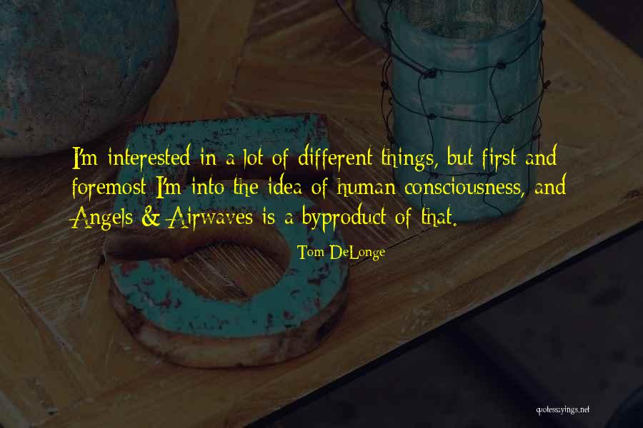 Tom DeLonge Quotes 2072435 Tom DeLonge Quotes 2072435