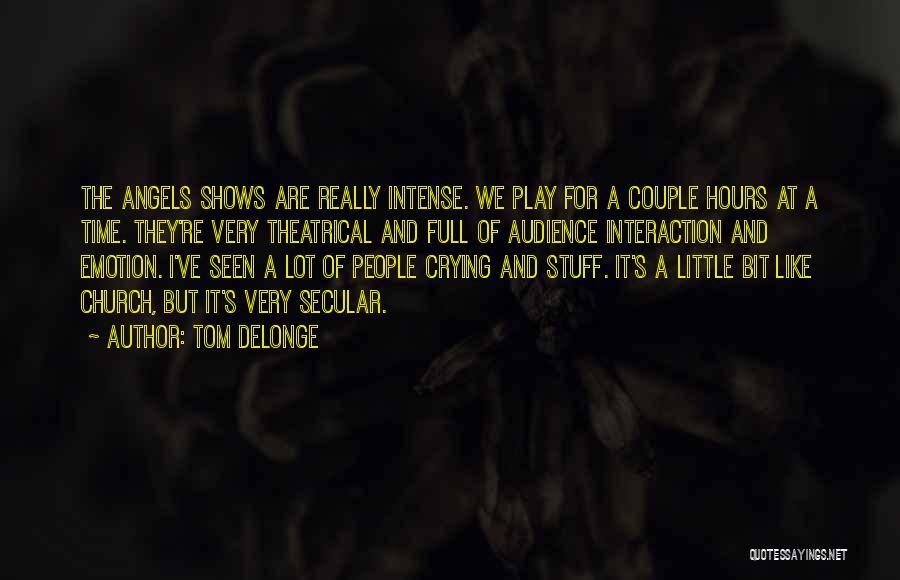 Tom DeLonge Quotes 383045 Tom DeLonge Quotes 383045