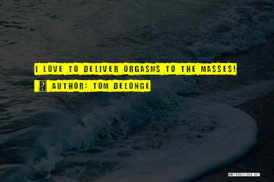 Tom DeLonge Quotes 510903