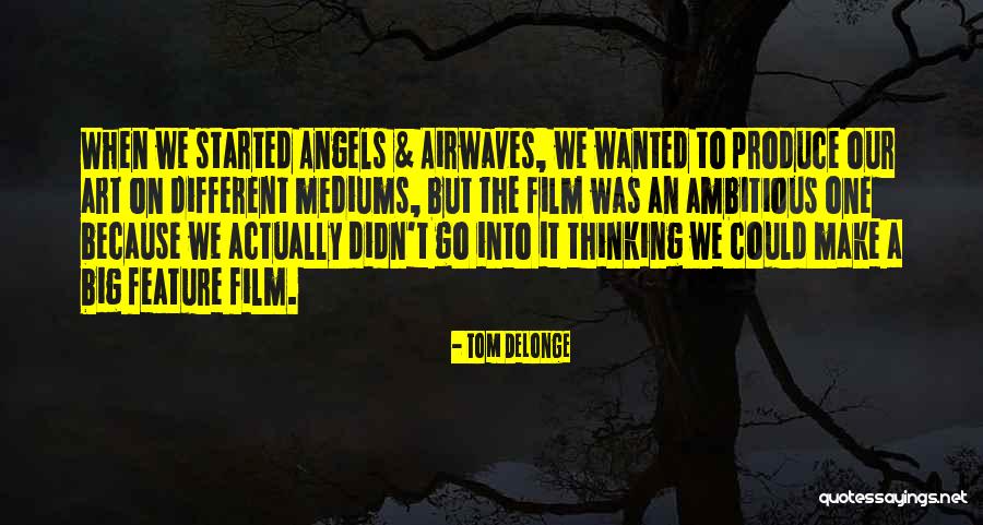 Tom DeLonge Quotes 726867 Tom DeLonge Quotes 726867