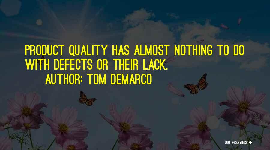 Tom DeMarco Quotes 1408234