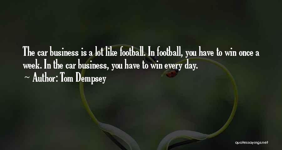 Tom Dempsey Quotes 426788