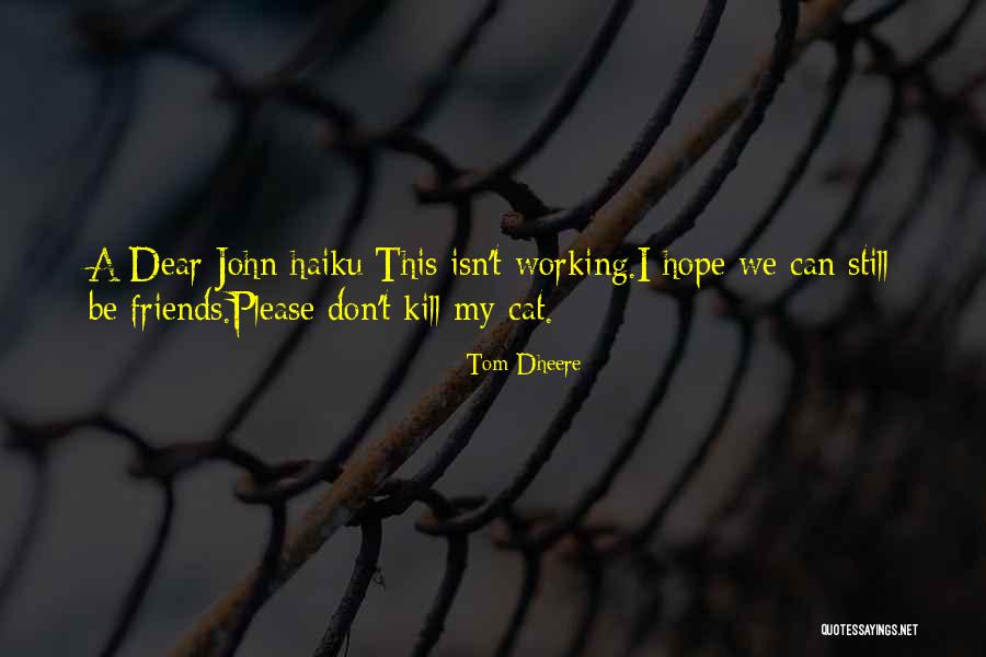 Tom Dheere Quotes 1357057 Tom Dheere Quotes 1357057