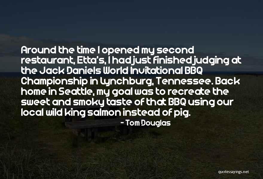 Tom Douglas Quotes 1042567 Tom Douglas Quotes 1042567