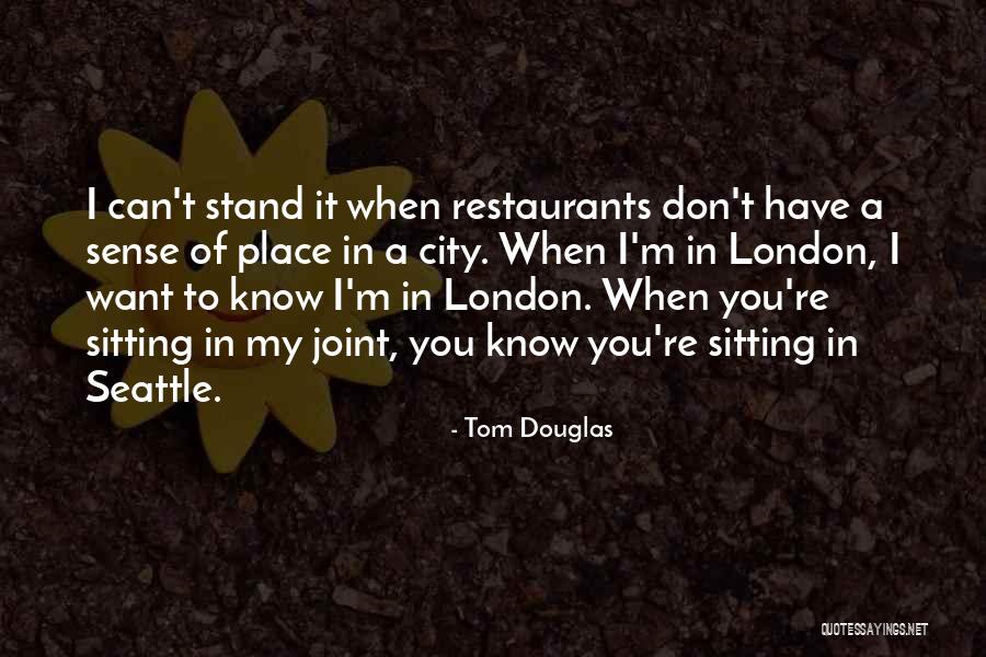 Tom Douglas Quotes 1146703 Tom Douglas Quotes 1146703