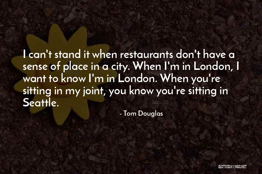 Tom Douglas Quotes 1146703