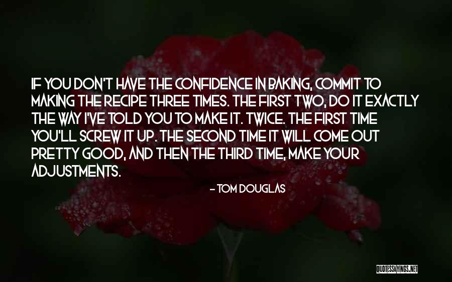 Tom Douglas Quotes 1236047