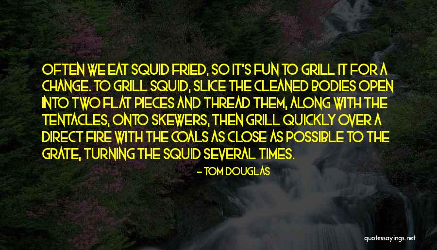 Tom Douglas Quotes 1503578 Tom Douglas Quotes 1503578