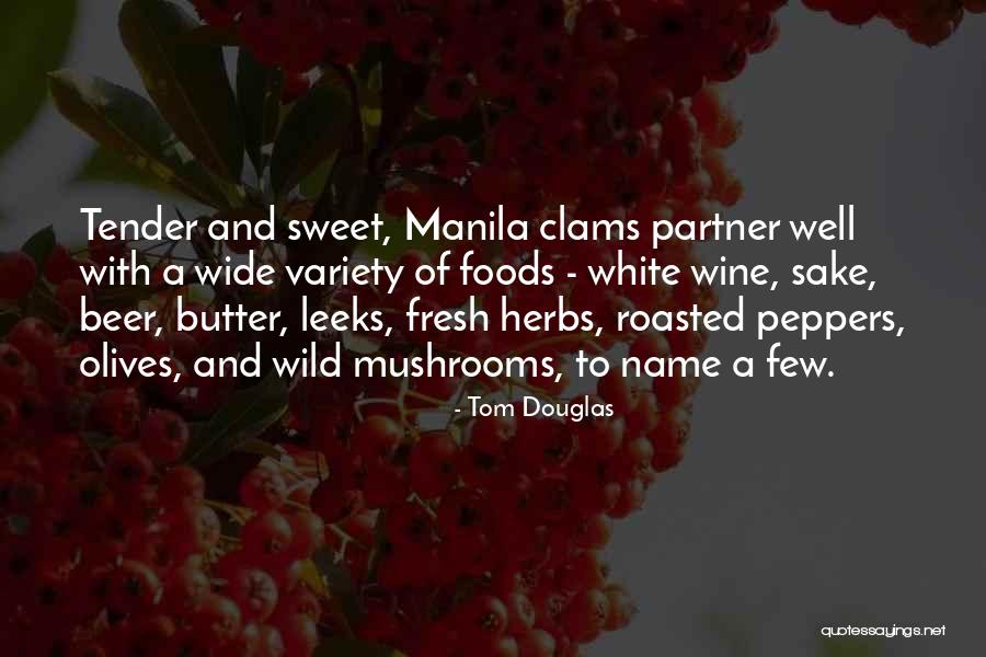 Tom Douglas Quotes 1560385