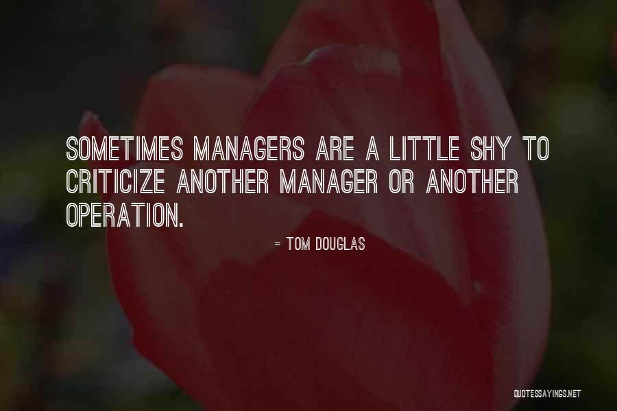 Tom Douglas Quotes 1772449 Tom Douglas Quotes 1772449