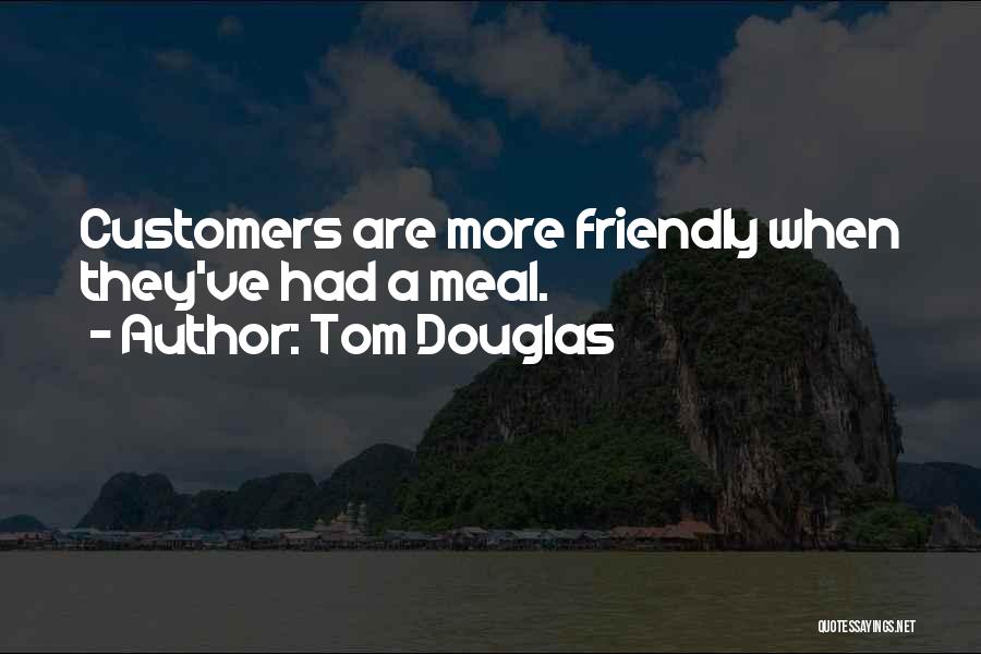 Tom Douglas Quotes 1790253