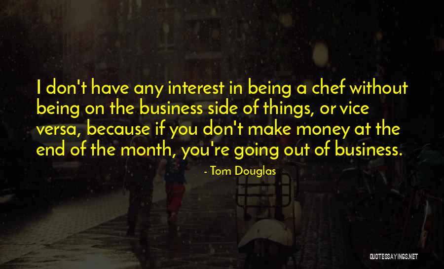 Tom Douglas Quotes 2012574