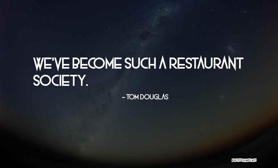 Tom Douglas Quotes 202725 Tom Douglas Quotes 202725