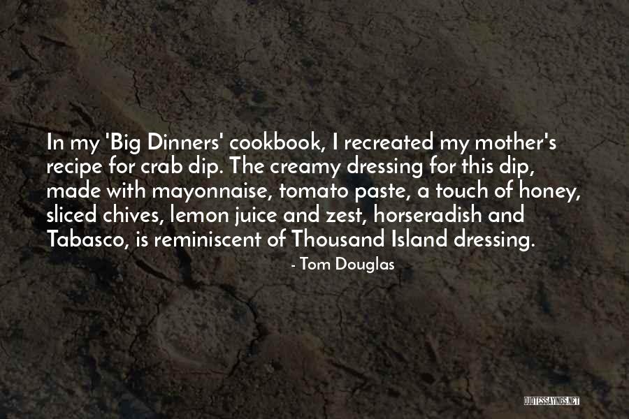 Tom Douglas Quotes 2040067 Tom Douglas Quotes 2040067