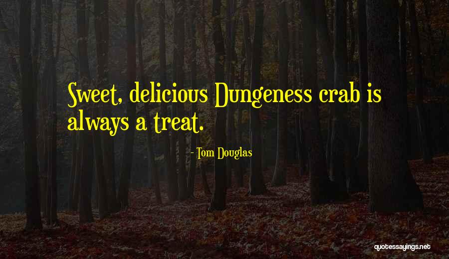 Tom Douglas Quotes 2120956 Tom Douglas Quotes 2120956
