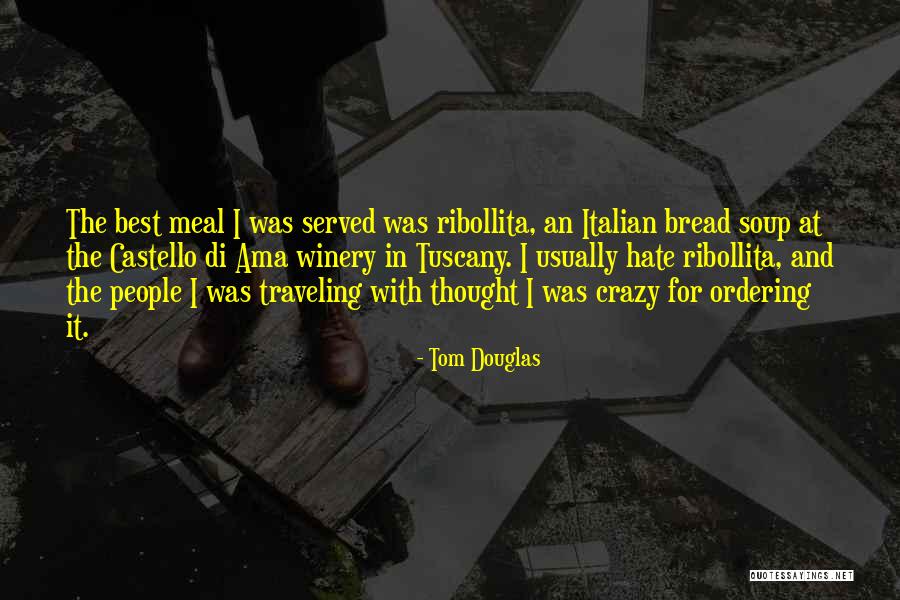 Tom Douglas Quotes 2253910 Tom Douglas Quotes 2253910