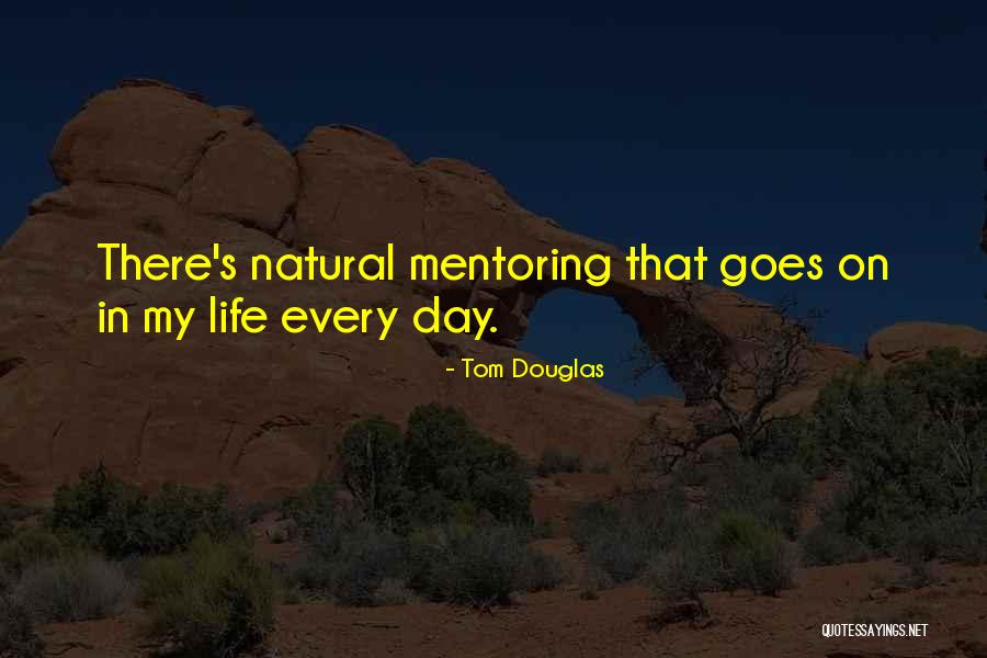 Tom Douglas Quotes 668558 Tom Douglas Quotes 668558