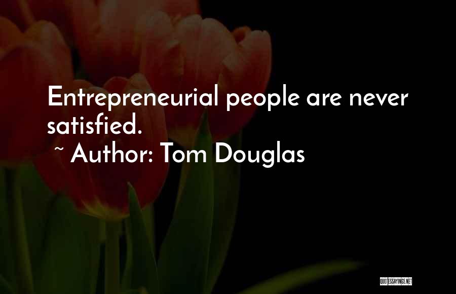 Tom Douglas Quotes 804573