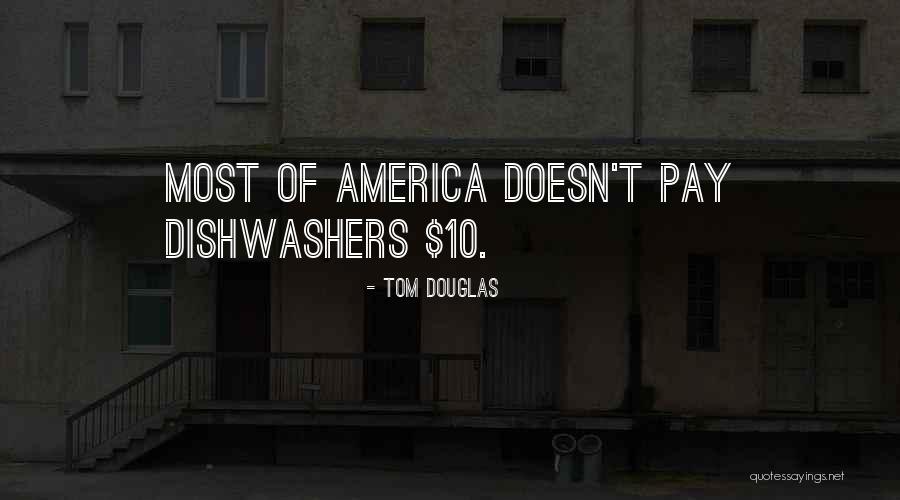 Tom Douglas Quotes 972125 Tom Douglas Quotes 972125