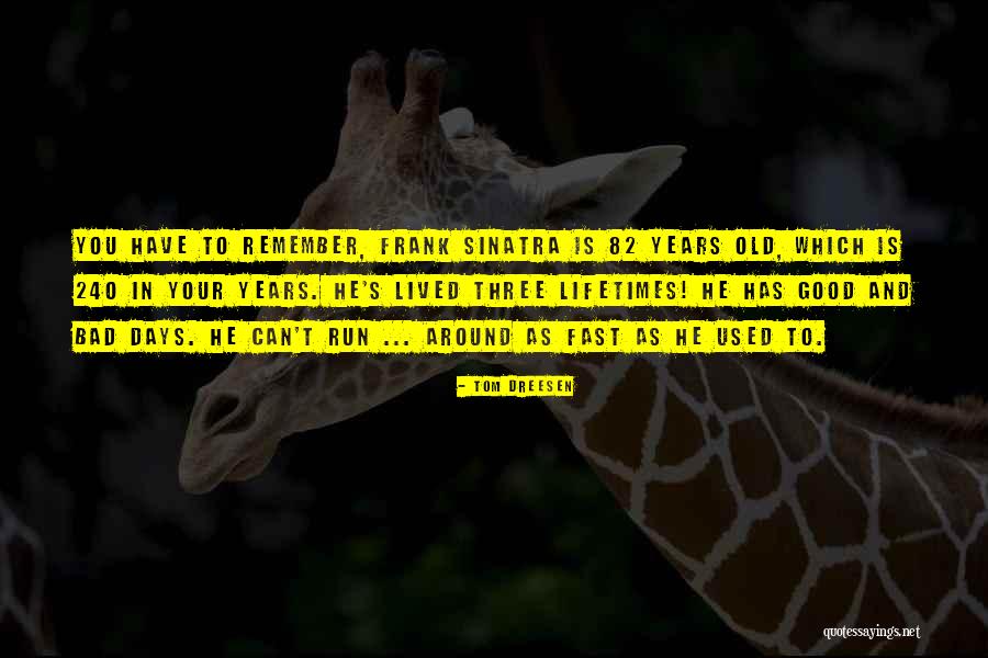 Tom Dreesen Quotes 503592 Tom Dreesen Quotes 503592