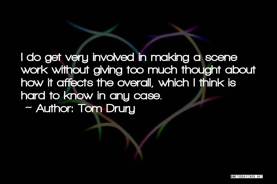 Tom Drury Quotes 1319739