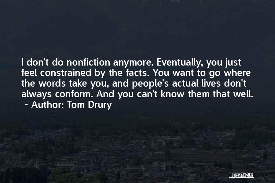 Tom Drury Quotes 1346897